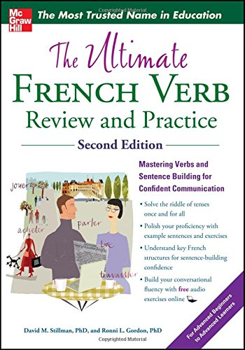 The Ultimate French Verb Review and Practice, 2nd... - Stillman, David M.