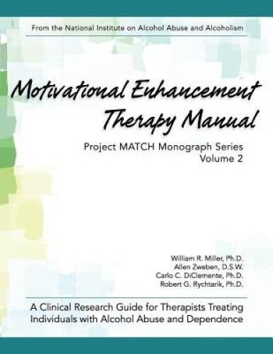 Motivational Enhancement Therapy Manual: A Clinical Research Guide for Th - GOOD