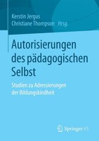 Kerstin Jergus (U. A.) | Autorisierungen Des PäDagogischen Selbst | Taschenbuch