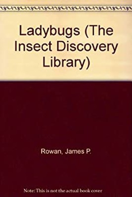 Ladybugs Library Binding James P. Rowan