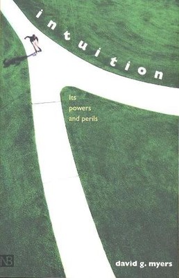 David G. Myers Intuition (Taschenbuch)
