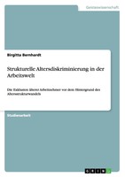 Birgitta Bernhardt | Strukturelle Altersdiskriminierung In Der Arbeitswelt