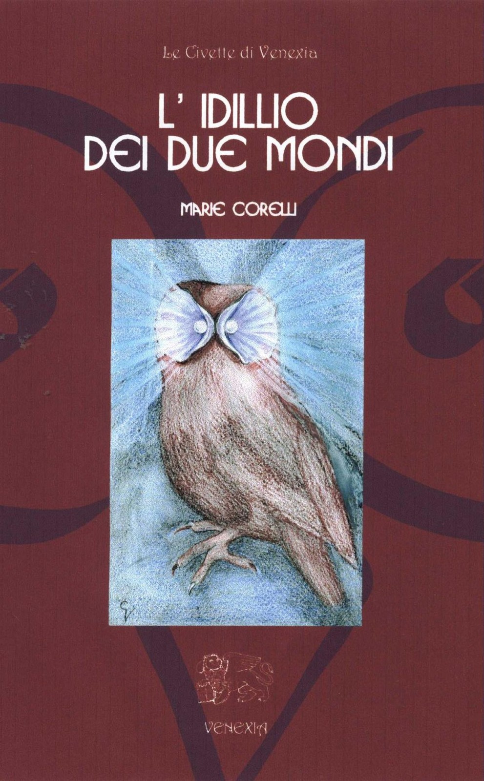 Venexia Edizioni L'idillio Dei Due Mondi - Marie Corelli - Immagine 4