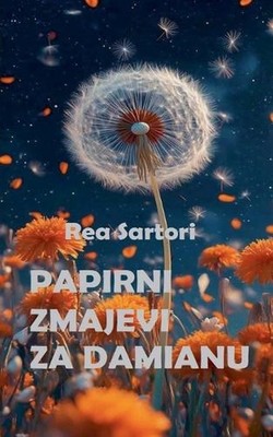 Papirni zmajevi za Damianu by Rea Sartori Paperback Book