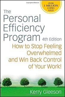 The Personal Efficiency Program: How to Stop Feeling Ove... | Buch | Zustand gut