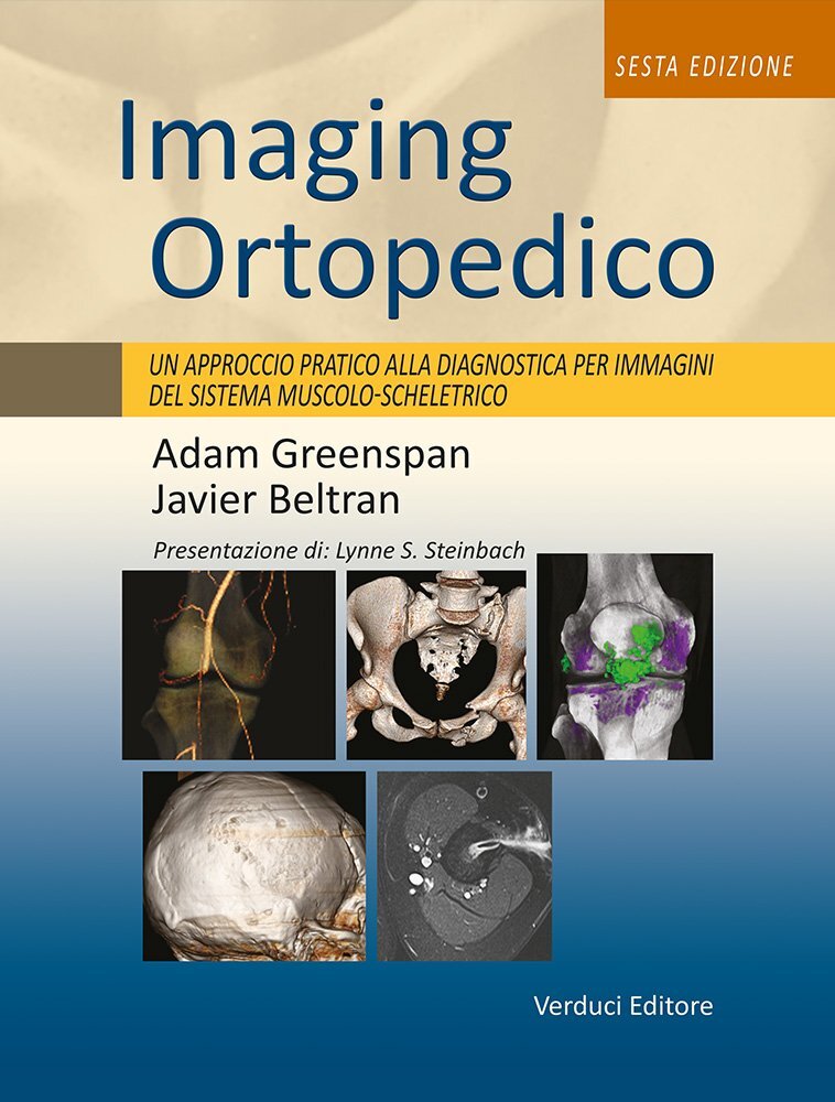 Libri Adam Greenspan - Imaging Ortopedico. Un Approccio Pratico Alla Diagnostica