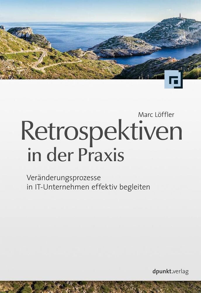 Thumbnail - Retrospektiven In Der Praxis - Marc Löffler - 9783864901447 Portofrei