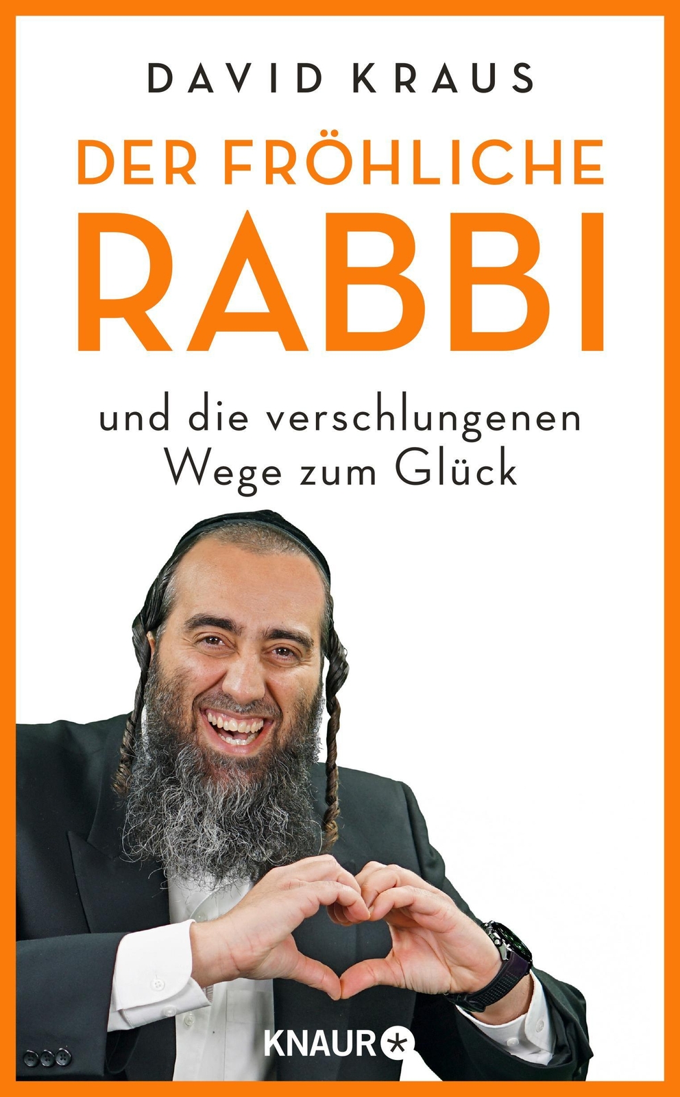 Thumbnail - Der Fröhliche Rabbi Und Die Verschlungenen Wege Zum Glück David Kraus