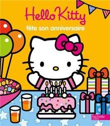 Hello Kitty fête son anniversaire von Hachette Je... | Buch | Zustand akzeptabel