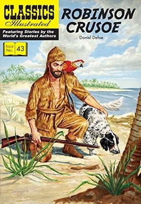 Robinson Crusoe: 43 (Classics Illustrated)