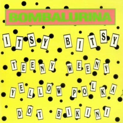 Bombalurina Itsy bitsy teeny weeny yellow polka dot bikini (1990)  [Maxi 12'']