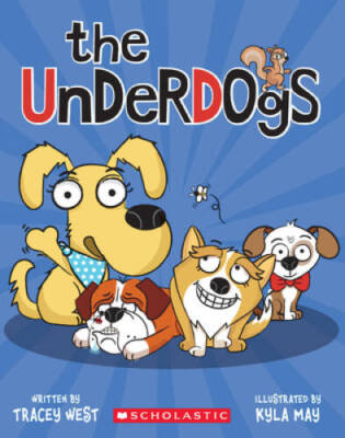 The Underdogs - Paperback By West, Tracey - GOOD