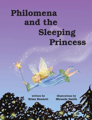 Philomena and the Sleeping Princess Brian Bennett Taschenbuch Englisch 2023