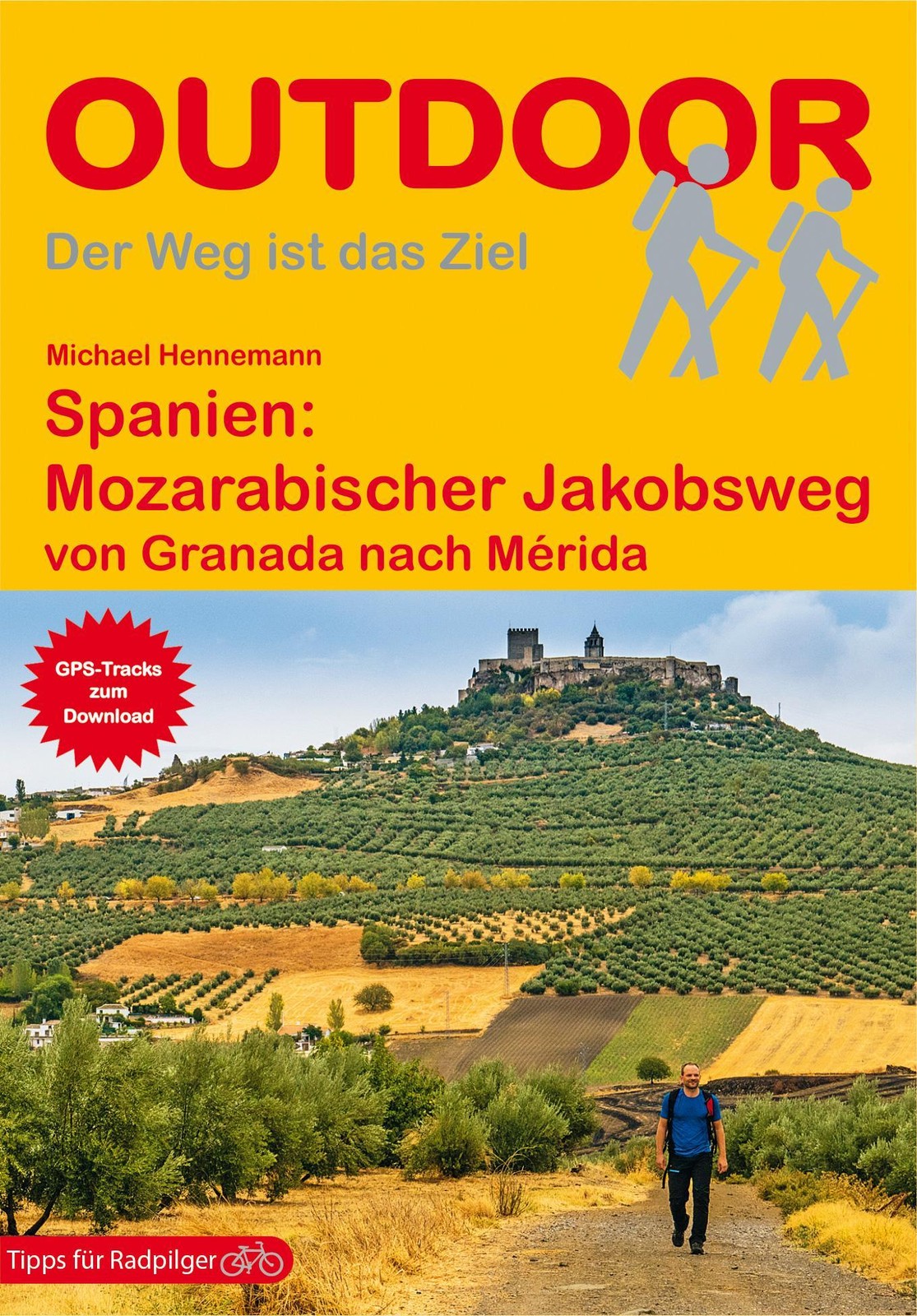 Spanien: Mozarabischer Jakobsweg Michael Hennemann