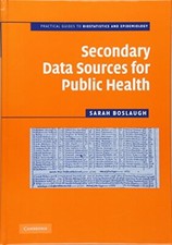 Secondary Data Sources for Public Health: A Practical Guide (New)