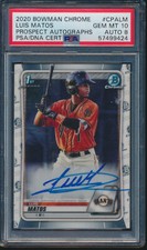 PSA 10 LUIS MATOS AUTO 1st 2020 Bowman Chrome Autograph SF GIANTS RC GEM MINT