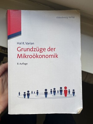 Hal R. Varian, Grundzüge der Mikroökonomik / 8. Auflage Varian, Hal R. (Ve 27547