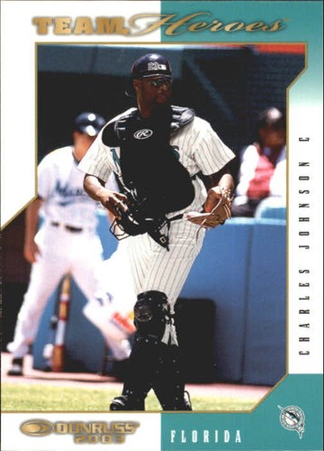 2003 Donruss Team Heroes Charles Johnson #204 card