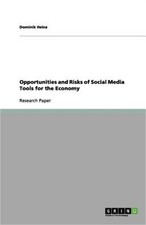 Opportunities and Risks of Social Media Tools for the Economy (Paperback or Soft