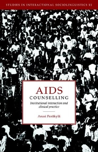 AIDS Counselling: Institutional Interaction and, Perakyla, Anssi<-