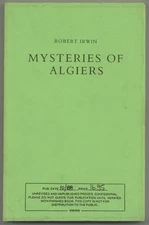 Robert IRWIN / Mysteries of Algiers Uncorrected Proof 1st 1988