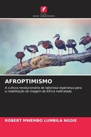 Afroptimismo Robert Mwembo Lumbila Ngoie Taschenbuch Portugiesisch