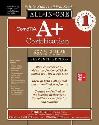 CompTIA A+ Certification All-in-One Exam Guide, Eleventh Edition (Exams 220-1101
