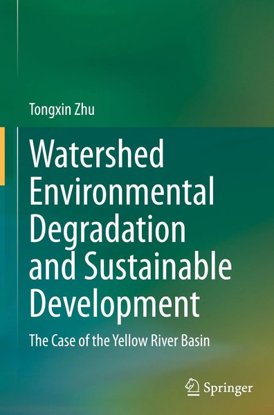 Tongxin Zhu | Watershed Environmental Degradation And Sustainable Development-image