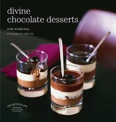 Divine Chocolate Desserts (Les Petits Plats Francais) - Marechal, Jose