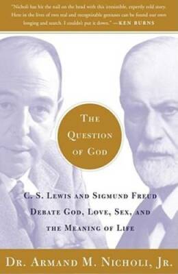The Question of God: C.S. Lewis and Sigmund Freud Debate God, Love, Sex,  - GOOD