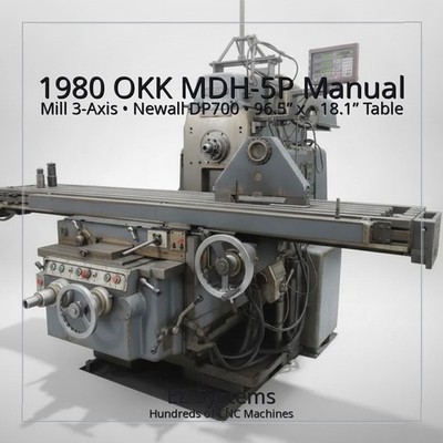 1980 OKK MDH-5P Manual Mill, 3-Axis Newall DP700, 96.5  x 18.1  Table