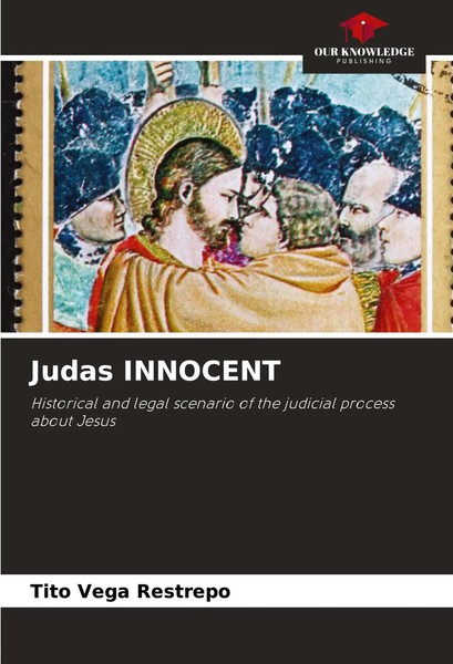 Judas Innocent Historical And Legal Scenario Of The Judicial Process About Jesus-image