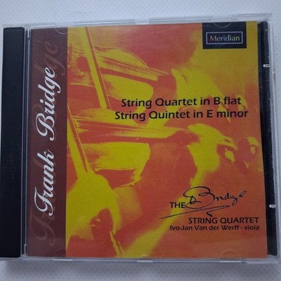 Frank Bridge: Quartet in B flat etc. / Bridge Quartet / Meridian CD CDE 84525