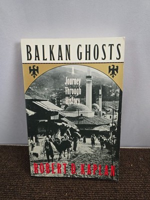 Balkan Ghosts : A Journey Through History by Robert D. Kaplan Vg Paperback 1993