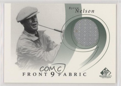 2002 SP Game Used Edition Front 9 Fabric Byron Nelson #F9S-BN