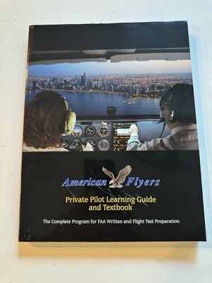 American Flyers Private Pilot Learning Guide Textbook 2012 FAA Test Prep