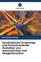 Ravikumar Kurup | Symbiotische UrsprüNge Und Fortschreitende Evolution Von...
