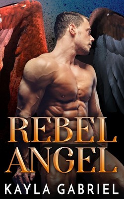 Kayla Gabriel | Rebel Angel | Taschenbuch | Englisch (2020) | EAN 9781795923835