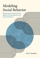 Modeling Social Behavior - Mathematical And Agent-Based Models Of Social...