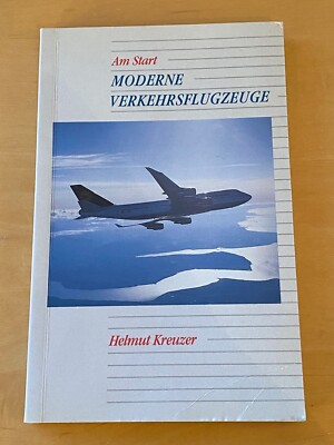 Am Start - Moderne Verkehrsflugzeuge - Helmut Kreuzer - 66 Flugzeugtypen 1990