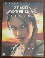 Lara Croft Tomb Raider: Legend The Complete Strategy Guide