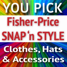 YOU PICK Snap 'n Style Fisher-Price 7" Doll / Dog Clothes Shoes Hats Accessories