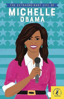 The Extraordinary Life of Michelle Obama by Dr Sheila Kanani (Paperback, 2018)