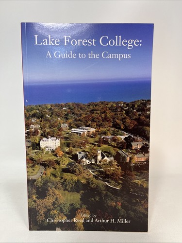 Lake Forest College Ein Führer zum Campus Reed Miller Illinois