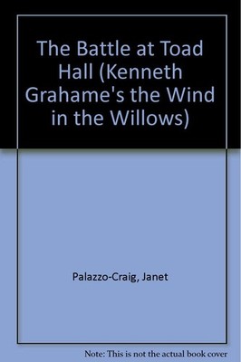 The Battle at Toad Hall (Kenneth Grahame's the Wind in the Willows)
