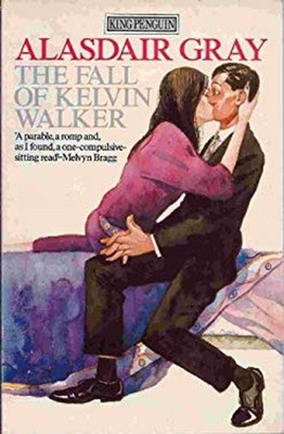 Fall of Kelvin Walker Paperback Alasdair Gray