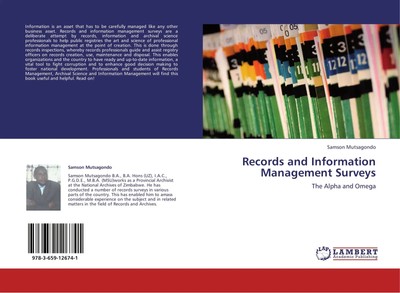 Records and Information Management Surveys The Alpha and Omega Samson Mutsagondo