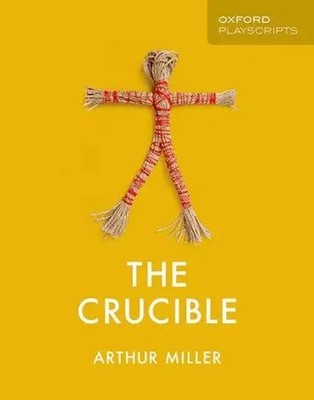 Arthur Miller | Miller, A: Oxford Playscripts: The Crucible | Taschenbuch (2019)