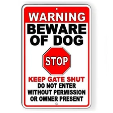 Warning beware of dog will bite stop keep gate shut do not enter Sign / Decal 