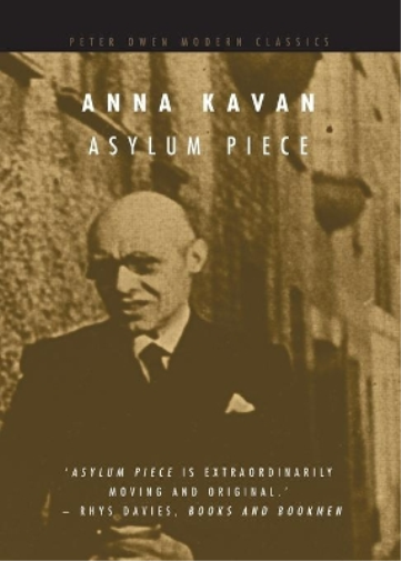 Anna Kavan Asylum Piece (Taschenbuch) Peter Owen Modern Classic